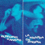 Bleeding Kansas / La Mantra De Fhiqria