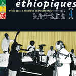 Éthiopiques 4: Ethio Jazz & Musique Instrumentale 1969-1974