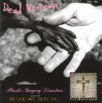Plastic Surgery Disasters/In God We Trust by Dead Kennedys