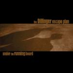 Under The Running Board by Dillinger Escape Plan