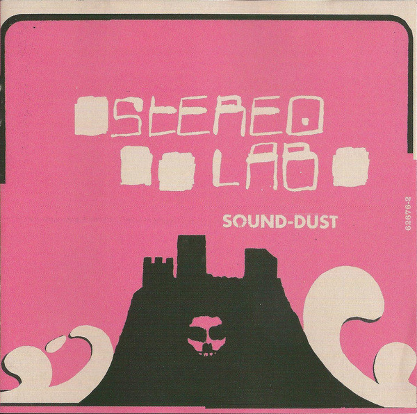 Sound-Dust by Stereolab