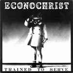 Trained To Serve by Econochrist