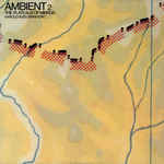 Ambient 2: The Plateaux Of Mirror