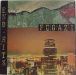 End Hits by Fugazi