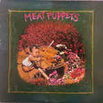 Meat Puppets by Meat Puppets