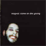 Come On Die Young