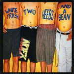 White Trash, Two Heebs, And A Bean